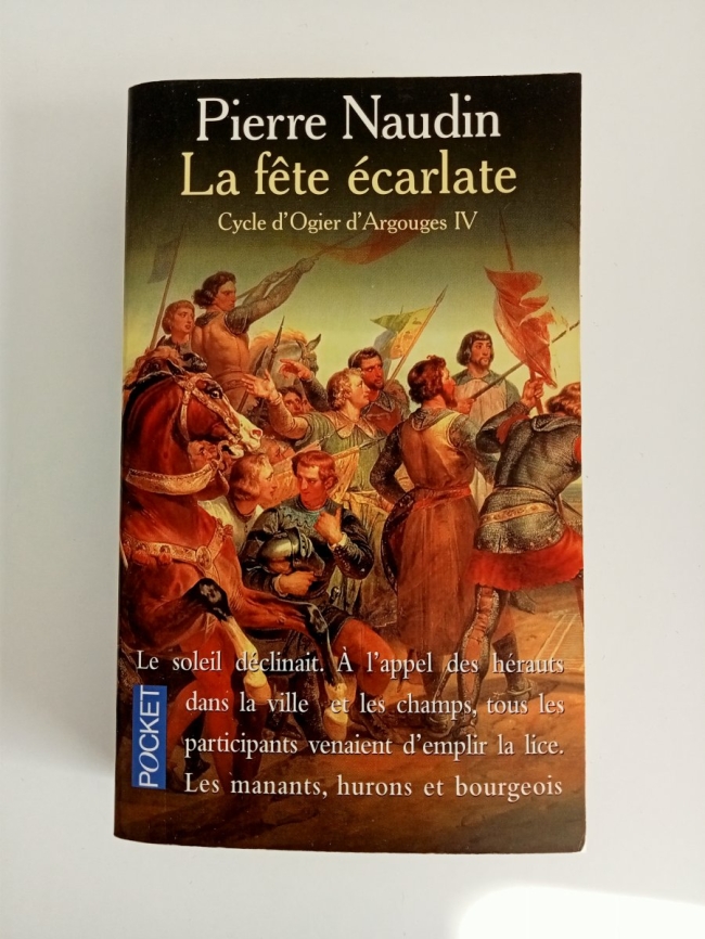 Cycle d'Ogier d'Argouges - T4 La fête écarlate de Pierre Naudin